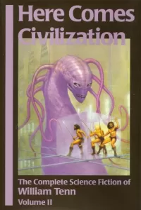 Here Comes Civilization (The Complete Science Fiction of William Tenn #2)