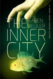 The Inner City by Karen Heuler The Inner City