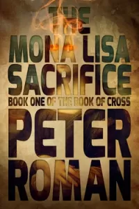 The Mona Lisa Sacrifice (The Book of Cross #1)