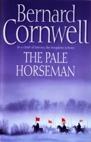 The Pale Horseman (The Last Kingdom #2)