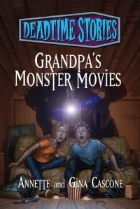 Grandpa's Monster Movies (Deadtime Stories)