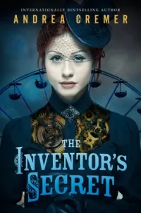 The Inventor's Secret (The Inventor's Secret #1)