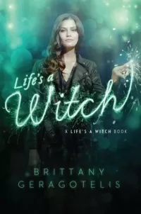Life's a Witch (Life's a Witch #2)
