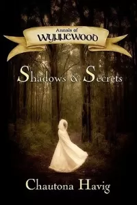 Shadows & Secrets (Annals of Wynnewood #1)