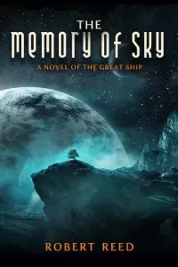 The Memory of Sky: A Novel of the Great Ship
