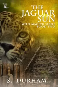 The Jaguar Sun (Wild Magick #2)