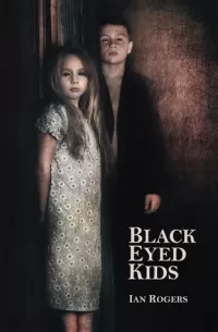Black-Eyed Kids (The Felix Renn Novellas)