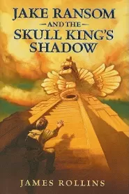Jake Ransom and the Skull King's Shadow (Jake Ransom #1)