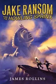 Jake Ransom and the Howling Sphinx (Jake Ransom #2)