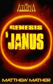 Genesis and Janus (Atopia Chronicles #6)