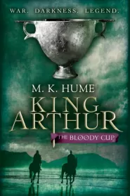 The Bloody Cup (King Arthur #3)