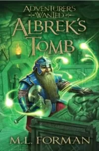 Albreck's Tomb (Adventurers Wanted #3)