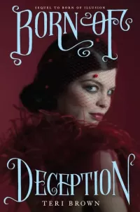 Born of Deception (Born of Illusion #2)