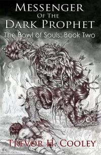 Messenger of the Dark Prophet (The Bowl of Souls #2)