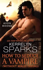 How to Seduce a Vampire (Without Really Trying) (Love at Stake #15)
