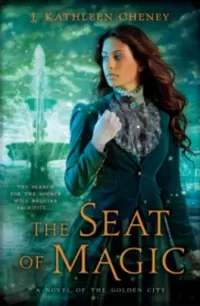 The Seat of Magic (The Golden City #2)