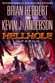 Hellhole: Inferno (The Hellhole Trilogy #3)