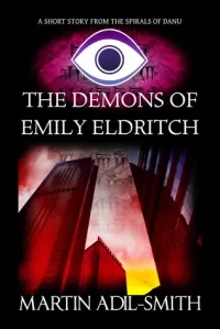 The Demons of Emily Eldritch (The Spirals of Danu)