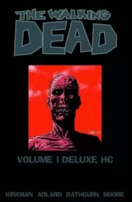 The Walking Dead Omnibus: Volume 1 (The Walking Dead Omnibus (graphic novel collections) #1)