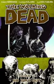 The Walking Dead, Volume 14: No Way Out (The Walking Dead (graphic novel collections) #14)