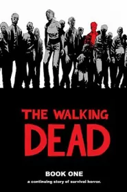The Walking Dead: Book One (The Walking Dead Books (graphic novel collections) #1)