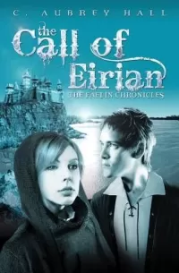 The Call of Eirian (The Faelin Chronicles #2)