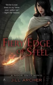 Fiery Edge of Steel (Noon Onyx #2)
