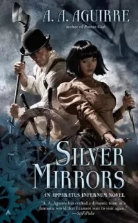 Silver Mirrors (Apparatus Infernum #2)