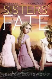 Sisters' Fate (The Cahill Witch Chronicles #3)
