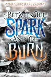 Between the Spark and the Burn (Between #2)