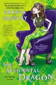 The Accidental Dragon (Accidentally Paranormal #9)