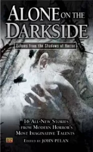 Alone on the Darkside: Echoes from Shadows of Horror (Darkside #5)