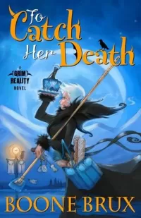 To Catch Her Death (Grim Reality #1)