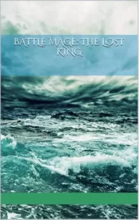 Battle Mage: The Lost King (Tales of Alus)