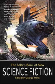The Solaris Book of New Science Fiction (The Solaris Book of New Science Fiction #1)
