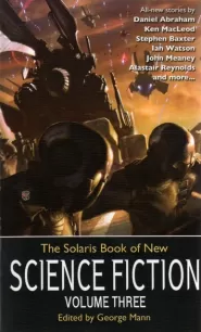 The Solaris Book Of New Science Fiction: Volume Three (The Solaris Book of New Science Fiction #3)