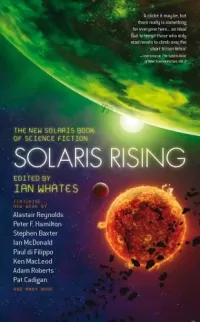 Solaris Rising: The New Solaris Book of Science Fiction (Solaris Rising #1)