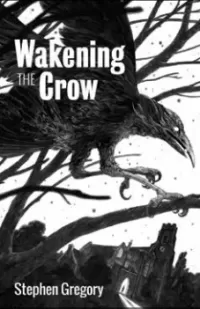 Wakening the Crow
