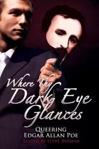 Where thy Dark Eye Glances: Queering Edgar Allan Poe