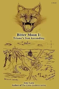 Triane's Son Ascending (Bitter Moon Saga #1)