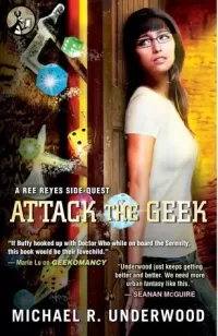 Attack the Geek: A Ree Reyes Side-Quest (Ree Reyes)