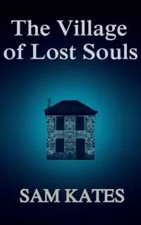 The Village of Lost Souls