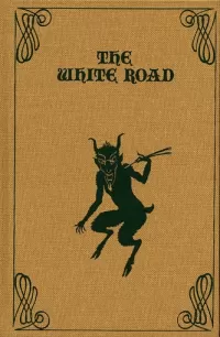 The White Road: The Collected Supernatural Stories of Ron Weighell