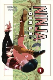 Ninja Girls: Volume 1 (Ninja Girls #1)