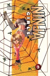 Ninja Girls: Volume 3 (Ninja Girls #3)