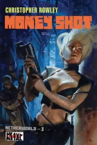 Money Shot (Netherworld #3)