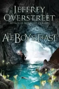 The Ale Boy's Feast (The Auralia Thread #4)
