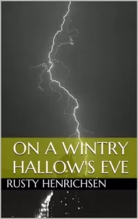 On a Wintry Hallow's Eve