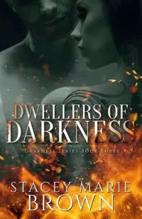 Dwellers of Darkness (Darkness #3)