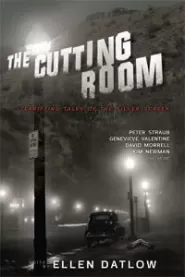 The Cutting Room: Terrifying Tales of the Silver Screen